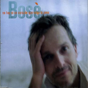 Álbum No Hay Ni Un Corazón Que Valga La Pena  de Miguel Bosé