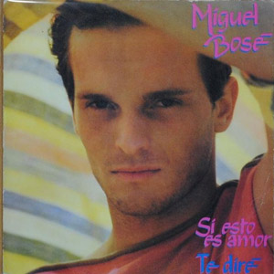 Álbum Si Esto Es Amor de Miguel Bosé
