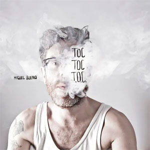 Álbum Toc Toc T.O.C. de Miguel Bueno