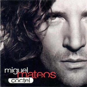 Álbum Cóctel de Miguel Mateos