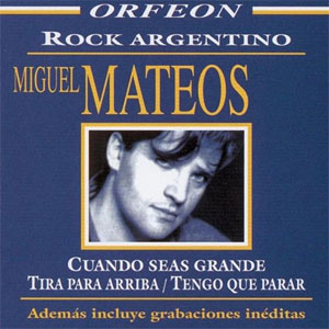 Álbum Rock Argentino de Miguel Mateos