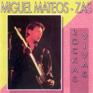 Álbum Rockas Vivas de Miguel Mateos