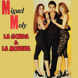 Álbum La Gorda Y La Morena de Miguel Moly