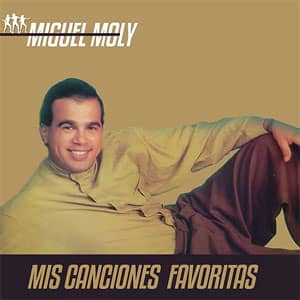 Álbum Mis Canciones Favoritas de Miguel Moly