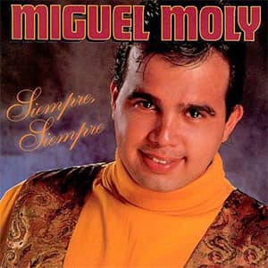 Álbum Siempre, Siempre de Miguel Moly