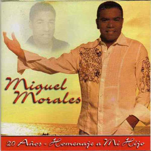 Álbum 20 Años Homenaje A Mi Hijo de Miguel Morales