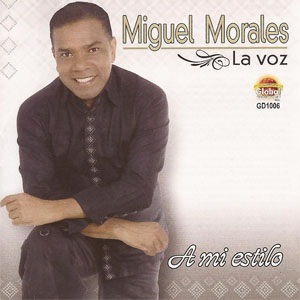 Álbum A Mi Estilo de Miguel Morales