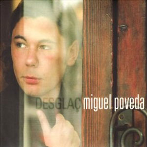 Álbum Desglac de Miguel Poveda