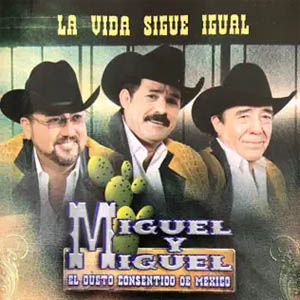 Álbum La Vida Sigue Igual de Miguel y Miguel