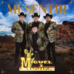 Álbum Mi Sentir de Miguel y Miguel