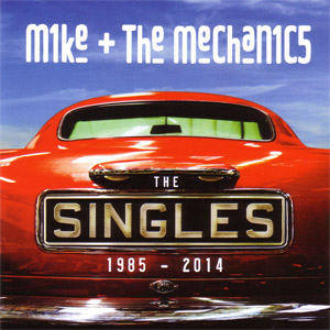 Álbum The Singles: 1985-2014 de Mike + The Mechanics