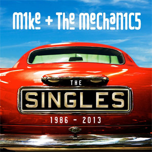 Álbum The Singles: 1986-2013 de Mike + The Mechanics