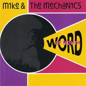 Álbum Word Of Mouth de Mike + The Mechanics