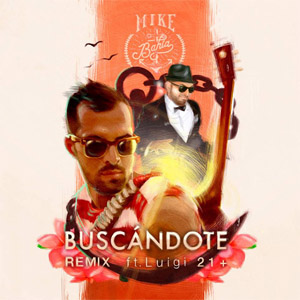 Álbum Buscándote (Remix) de Mike Bahía