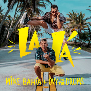 Álbum La Lá de Mike Bahía