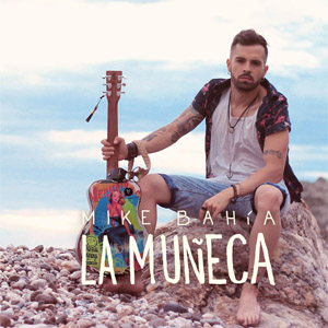 Álbum La Muñeca de Mike Bahía