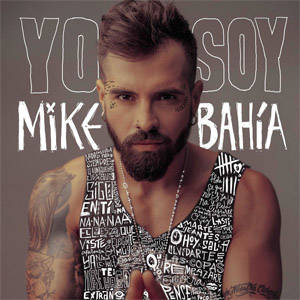 Álbum Yo Soy de Mike Bahía