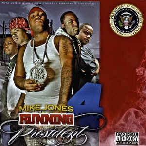 Álbum Running 4 President de Mike Jones