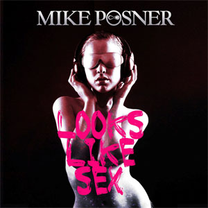 Álbum Looks Like Sex de Mike Posner