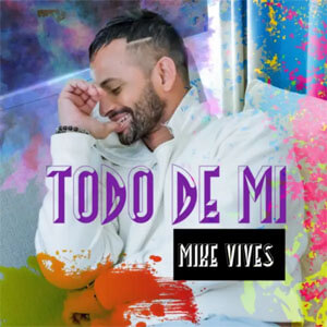 Álbum Todo de Mi  de Mike Vives