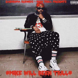 Álbum Been Trill de Mike Will Made It