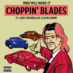Álbum Choppin' Blades de Mike Will Made It