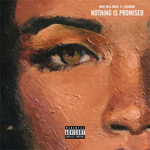 Álbum Nothing Is Promised de Mike Will Made It