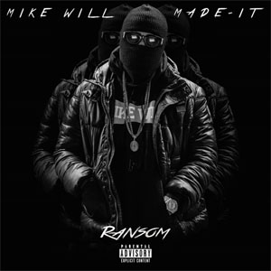 Álbum Ransom de Mike Will Made It