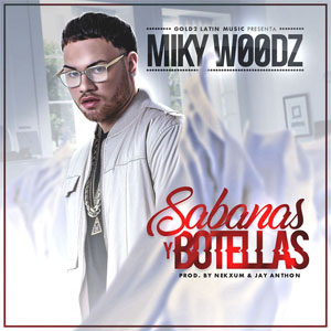 Álbum Sábanas Y Botellas  de Miky Woodz