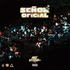 Álbum Señor Oficial de Miky Woodz