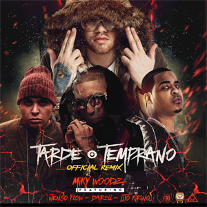 Álbum Tarde O Temprano (Remix) de Miky Woodz