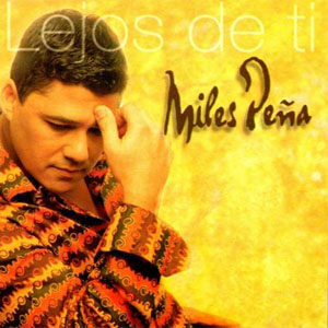 Álbum Lejos De Ti de Miles Peña