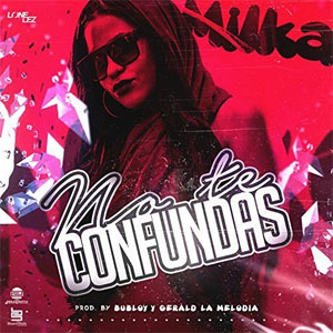 Álbum No Te Confundas de Milka La Más Dura