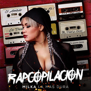 Álbum RapCopilación de Milka La Más Dura