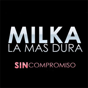 Álbum Sin Compromiso de Milka La Más Dura