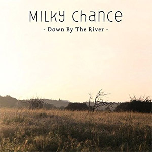 Álbum Down By the River de Milky Chance