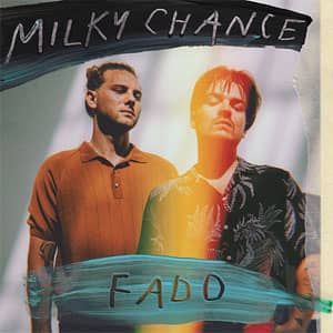 Álbum Fado de Milky Chance