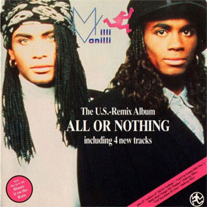 Álbum The U.S. Remix Album All Or Nothing de Milli Vanilli