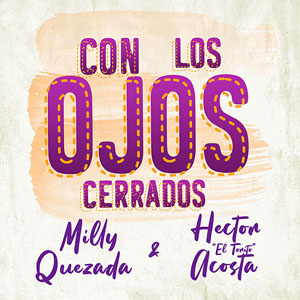 Álbum Con Los Ojos Cerrados de Milly Quezada