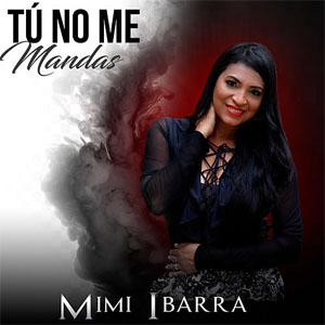 Álbum Tú No Me Mandas de Mimi Ibarra