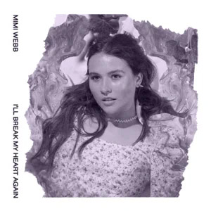 Álbum I'll Break My Heart Again de Mimi Webb