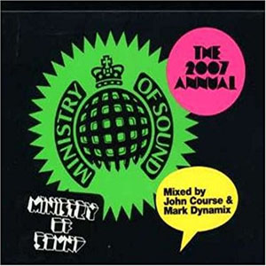 Álbum 2007 Annual: Mixed By John Course & Mark Dynamix de Ministry of Sound