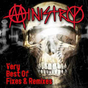 Álbum Very Best of Fixes & Remixes de Ministry