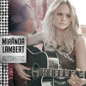 Álbum Automatic de Miranda Lambert