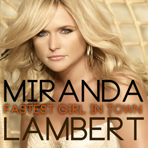 Álbum Fastest Girl In Town de Miranda Lambert