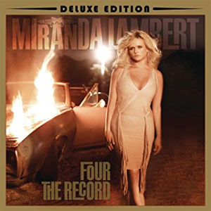 Álbum Four the Record (Deluxe Edition) de Miranda Lambert