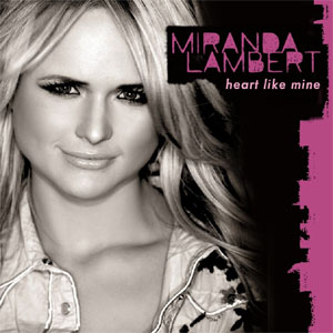 Álbum Heart Like Mine de Miranda Lambert