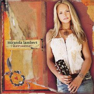 Álbum Kerosene de Miranda Lambert