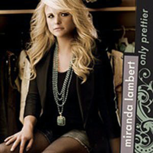 Álbum Only Prettier de Miranda Lambert