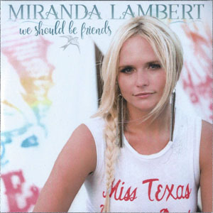 Álbum We Should Be Friends de Miranda Lambert